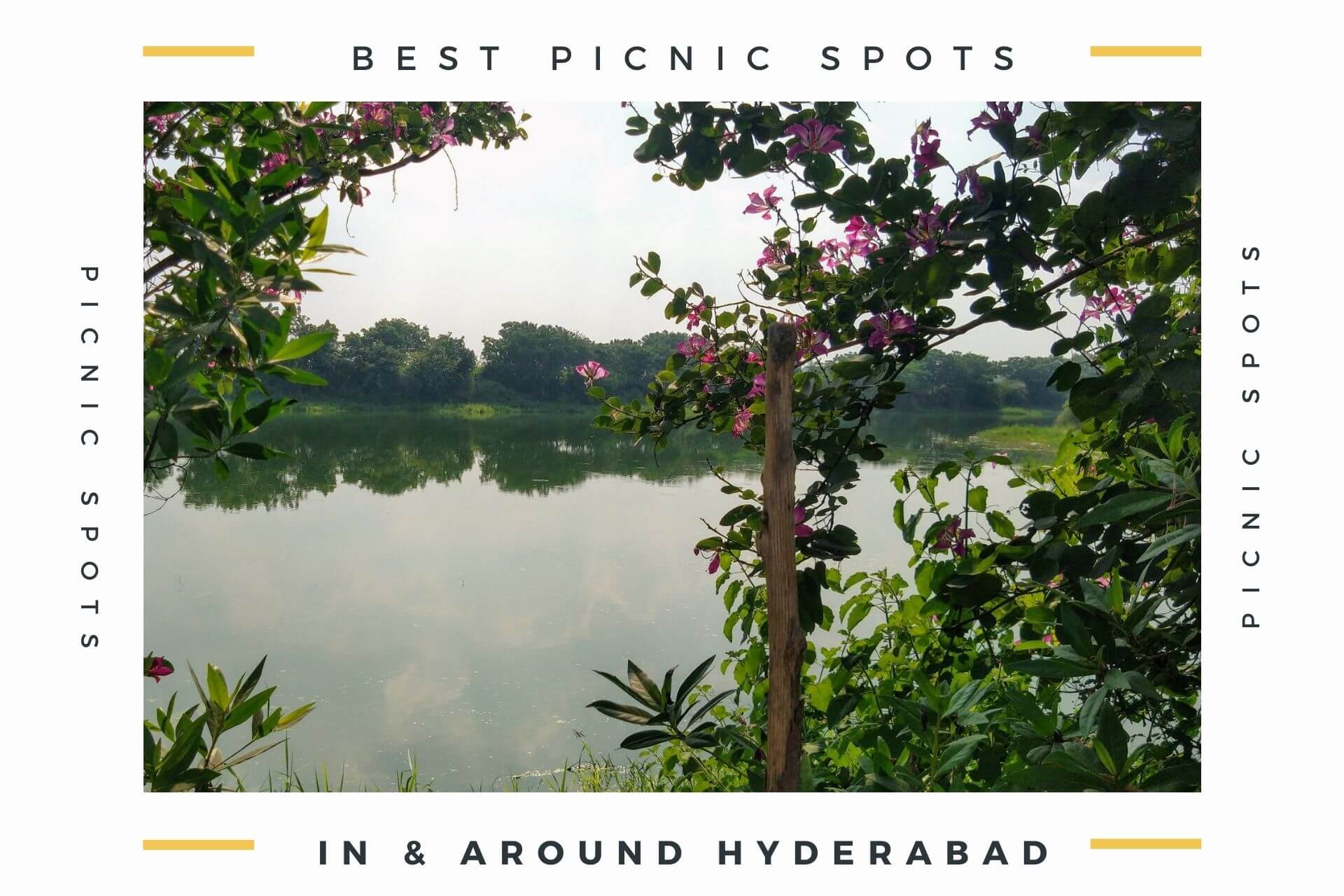 Best 24 Picnic Spots In & Near Hyderabad